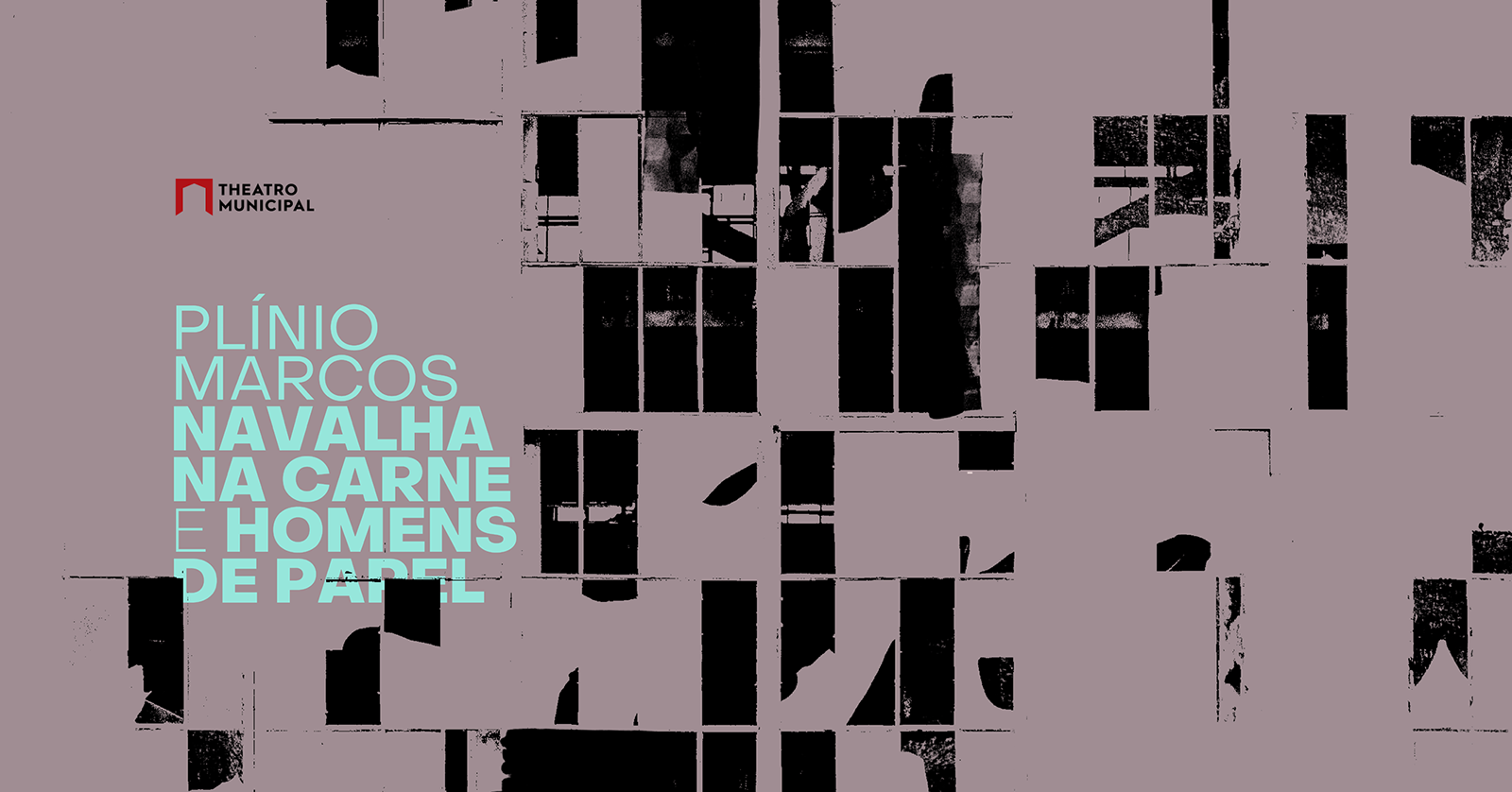 Fundo acinzentado com fragmentos em preto e letras em verde que dizem Plínio Marcos Navalha na Carne e Homens de Papel