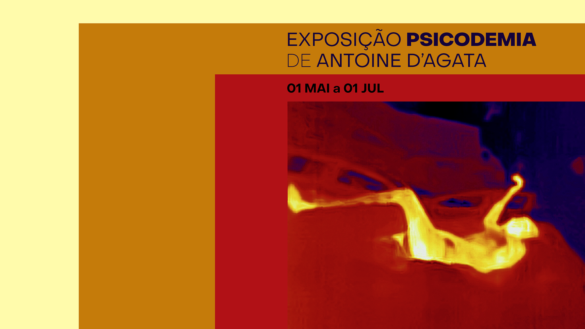 Imagem com listras em branco, amarelo, laranja e vermelho com uma das fotos que integra a exposição, que retrata o calor do corpo de uma pessoa deitada. Com texto na cor preta que diz exposição Psicodemia de Antoine d’Agata
