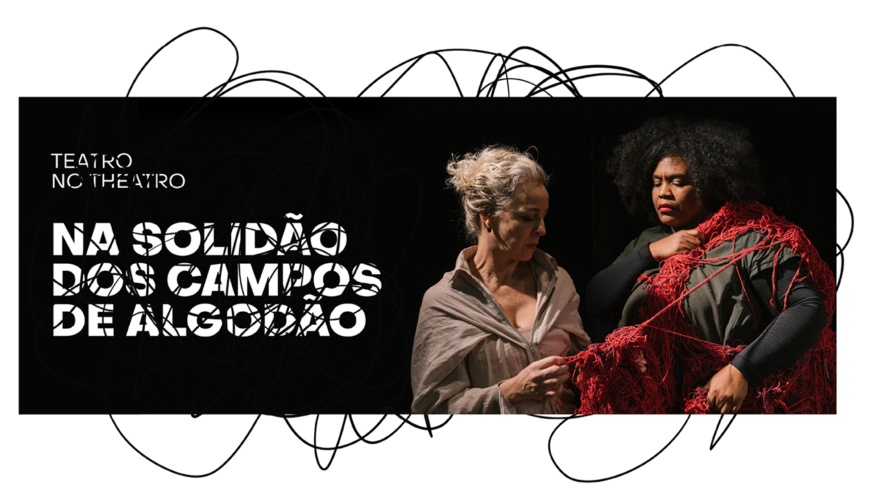 Na foto, uma atriz branca interage com uma atriz negra envoltas numa obra de arte composta de linhas vermelhas