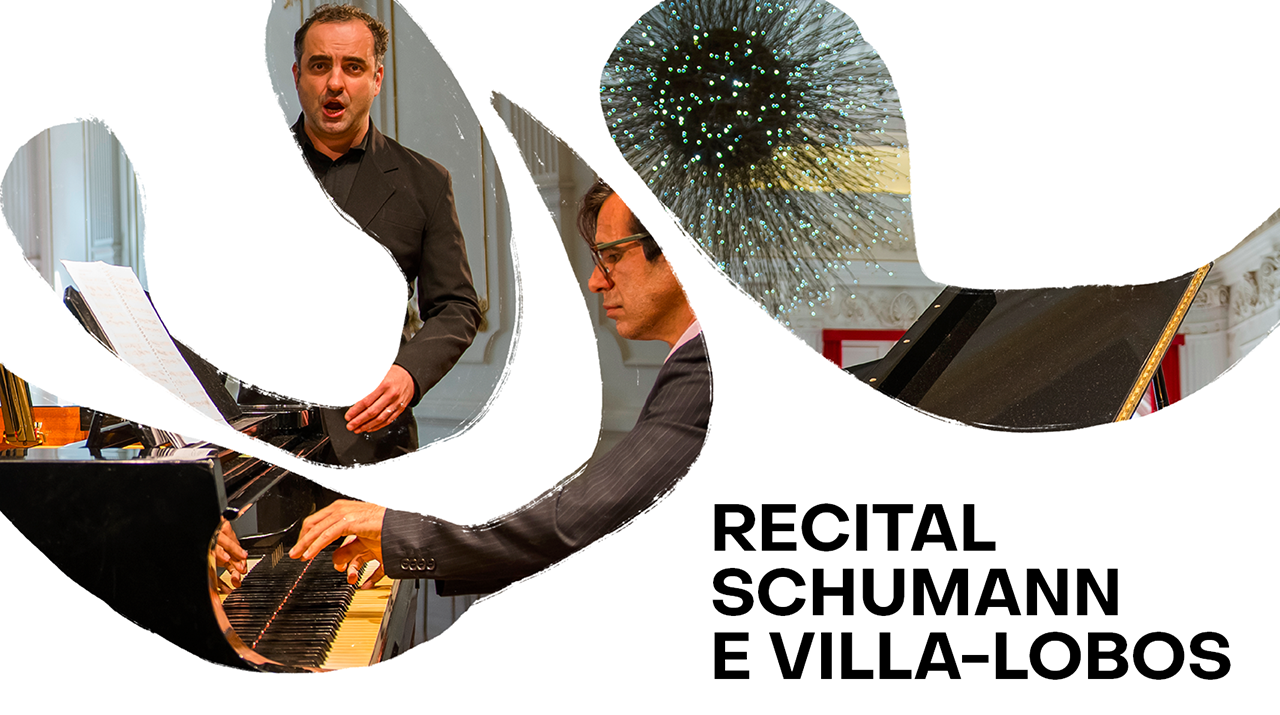 Escrito em letras pretas Recital Schumann e Villa-Lobos e na foto um solista canta enquanto é acompanhado por músico que está no piano tocando