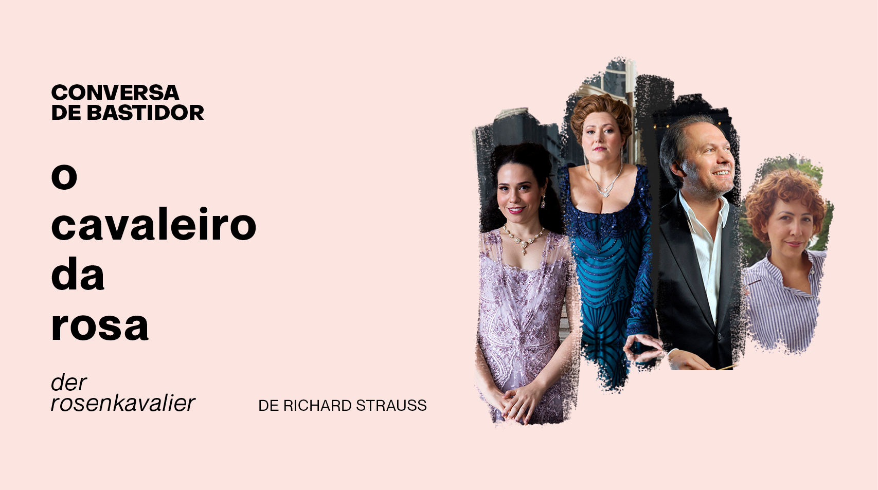 Escrito em preto Conversa de Bastidor O Cavaleiro da Rosa com fotos de 4 participantes