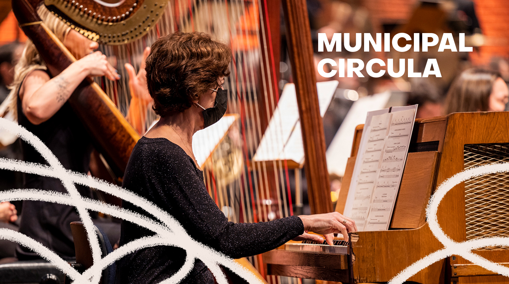 Foto de harpa e piano em destaque escrito Municipal Circula